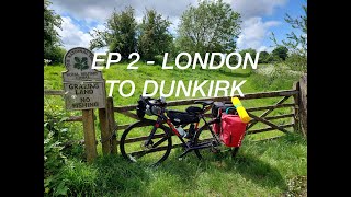 EP2  LONDON ENGLAND TO DUNKIRK FRANCE [upl. by Curry]