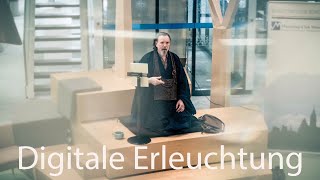 Digitale Erleuchtung  Zen amp Meditation [upl. by Etnomed]