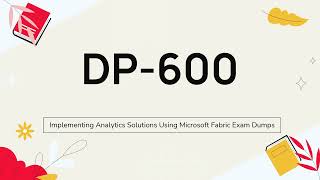 DP600 Implementing Analytics Solutions Using Microsoft Fabric Exam Dumps [upl. by Kletter]