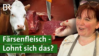 Färsenfleisch  Besonderes Fleisch von jungen Kühen  Rindfleisch  Unser Land  BR [upl. by Onida]