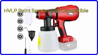 REVIEW 2024 HVLP Paint Sprayer M18 Compatible ESSENTIAL details [upl. by Earized]