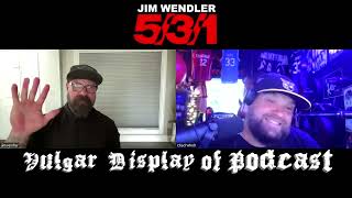 Jim Wendler  Vulgar Display of Podcast [upl. by Aliac]