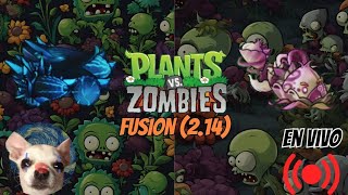 PVZ FUSION 214 ES UNA LOCURA EN VIVO [upl. by Morocco]