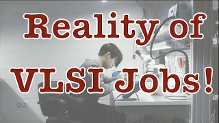 Should you choose VLSI Design as a Career  Reality of Electronics Jobs in India  Rajveer Singh [upl. by Aniratac]