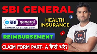 Sbi Health Insurance Reimbursement Claim Form Part A Kaise Bhare I Sbi General Health Insurance I [upl. by Eiznil]