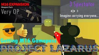 M16 GAMEPASS REVIEW  Project Lazarus [upl. by Ina]