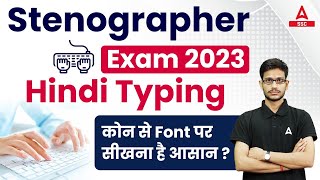 Stenographer Exam 2023  Stenographer Hindi Typing Font Details [upl. by Amy411]