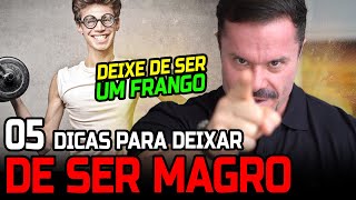 5 DICAS PARA GANHAR MÚSCULOS  NÃO SEJA MAIS UM FRANGO [upl. by Anabal]