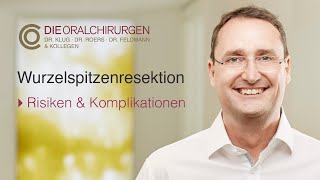 Wurzelspitzenresektion  Risiken und Komplikationen Dr Daniel Klug [upl. by Araeit]