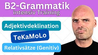 B2Grammatik intensiv  Adjektivdeklination TeKaMoLo Relativsätze Genitiv [upl. by Norman]