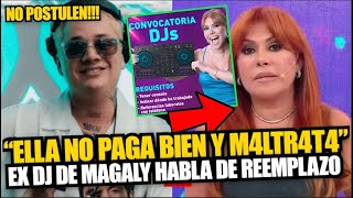 Ex DJ de Magaly Medina destruye a la urraca tras convocatoria quotNo tiene un buen pago y maltrataquot [upl. by Eceinaj733]