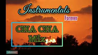 Non  Stop Instrumental CHA CHA Music Mix  Instrumentals Forever 10 [upl. by Dolley]