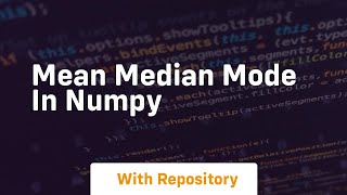 mean median mode in numpy [upl. by Garwin]