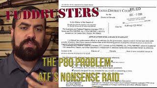 FUDDBUSTERS The Polymer80 Raid The truth about 80 enforcement action and our wayward agency [upl. by Carli623]