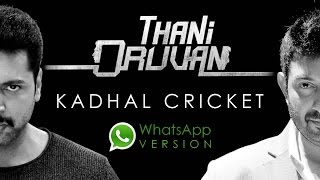 Kadhal Cricket  WhatsApp Version  From Thani Oruvan [upl. by Rebeh]