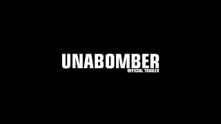 UNABOMBER  Official Trailer [upl. by Alyag]