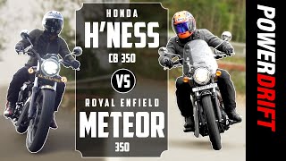 Giveaway Alert  Honda Highness CB350 vs Royal Enfield Meteor  2020’s Biggest Test  PowerDrift [upl. by Bannasch]