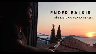 Ender BALKIR  Bir Kızıl Goncaya Benzer Ayvalık Barbara Sanat Evi Penceresi [upl. by Cirek]