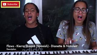 FLAWS Kierra Sheard COVER Dianette and Natalee [upl. by Mariann]