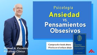 👉 Pensamientos en bucle y ansiedad psicología  Manuel A Escudero  Ansiedad 44 [upl. by Tara]