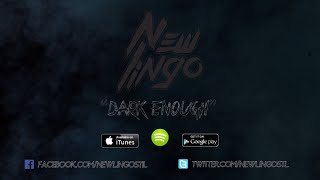 NEW LINGO  Dark Enough Lyric Video [upl. by Ielhsa]