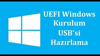 UEFI Destekli Format Atma USB Hazırlama [upl. by Tildi]