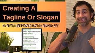 Creating A Tagline Or Slogan My super quick process based on company size [upl. by Stavros]