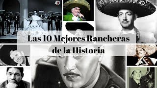 Las 10 mejores rancheras de todos los tiempos  Exitos de la cancion ranchera [upl. by Dranal]