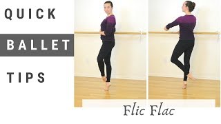 FlicFlac  Quick Ballet Tips [upl. by Sartin]