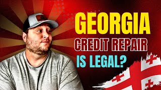 Is credit repair legal in Georgia  Georgia credit repair law 2024 [upl. by Sirtemed]