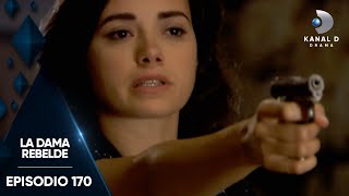 La Dama Rebelde Ep 170  Episodio Final Completo  Kanal D Drama [upl. by Senecal628]