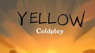 Yellow  Coldplay  LYRICS [upl. by Bannasch]