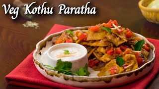 Veg Kothu Paratha Recipe made from Aashirvaad Atta  Wheat Flour Recipes  Aashirvaad Atta Recipes [upl. by Anohr]