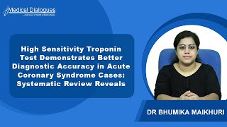 High Sensitivity Troponin Test proves better in Acute Coronary Syndrome Cases [upl. by Alakam]