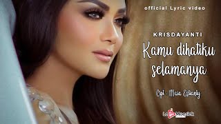 Krisdayanti  Kamu Di Hatiku Selamanya Official Lyric Video [upl. by Tammara607]