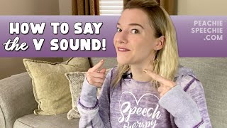 How to say the V sound by Peachie Speechie [upl. by Almund]