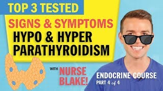 Hyperparathyroidism amp Hypoparathyroidism Symptoms  NCLEX Review with Nurse Blake part4 [upl. by Eromle466]