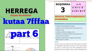 Herrega kutaa 7ffaa boqonnaa 3 part 6 [upl. by Idner57]