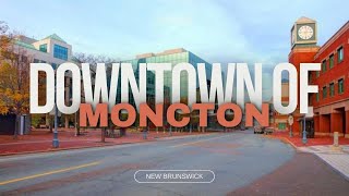 Downtown of Moncton  New Brunswick  Canada [upl. by Close]