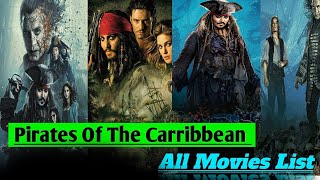 Pirates of the Caribbean All movies List 20032022Captain Jack sparrow all movie [upl. by Goldin]