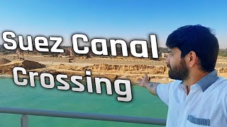 Suez Canal Crossing 🛳⚓🌊 [upl. by Ecnedurp]