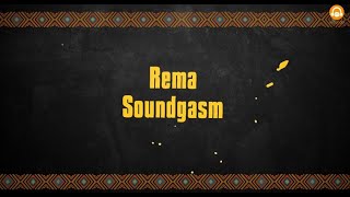 Rema  Soundgasm Lyrics Video [upl. by Marijane]