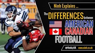 The Differences between American Football and Canadian Football NFL vs CFL  EXPLAINED [upl. by Adelaide]