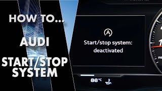 How to Deactivate amp Activate Audi StartStop System  Turning off Audi StartStop system [upl. by Pulsifer]