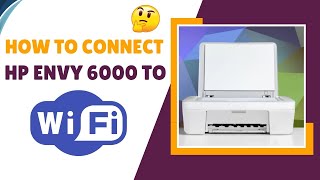 StepbyStep Setting Up WiFi on HP Envy 6000 Printer [upl. by Rosita776]