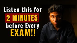 URGENT Listen This For 2 MINUTES Before Every Exam   Must Watch For All Students [upl. by Terrijo]