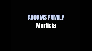 Morticia Addams Family lyrics [upl. by Ynaffat]