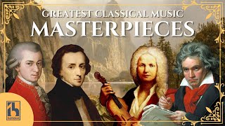 The Greatest Classical Music Masterpieces [upl. by Malanie]