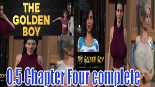 The Golden Boy Reworked 05 Chapter Four complete [upl. by Sanburn375]