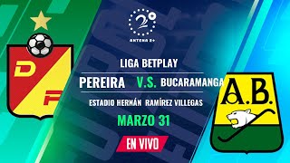 Dep Pereira Vs A Bucaramanga  Con Jorge E Hurtado Jhan C Tangarife Misshell S David Q y Reztre [upl. by Egedan]